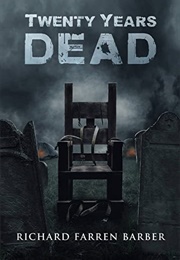 Twenty Years Dead (Richard Farren Barber)