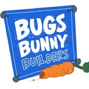 Bugs Bunny Builders