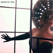 Break My Soul - Beyonce