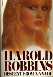 Descent From Xanadu (Harold Robbins)