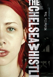 The Chelsea Whistle (Michelle Tea)