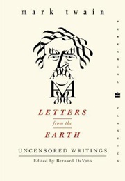 Letters From the Earth: Uncensored Writings (Mark Twain)