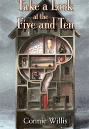 Take a Look at the Five and Ten (Connie Willis)