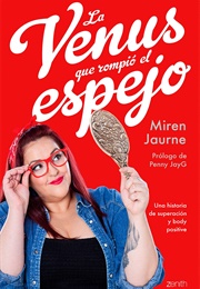 La Venus Que Rompió El Espejo (Miren Jaurne)