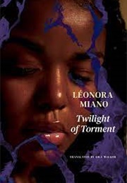 Twilight of Torment: Melancholy (Leonora Miano)