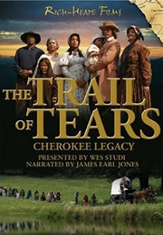 The Trail of Tears: Cherokee Legacy (2006)