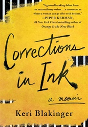 Corrections in Ink (Keri Blakinger)