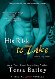 His Risk to Take (Tessa Bailey)