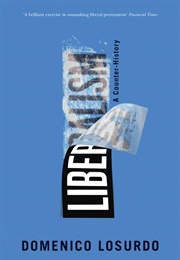 Liberalism: A Counter History (Domenico Losurdo)