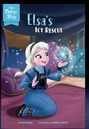 Elsa's Icy Rescue (Kate Egan)