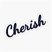 Cherish