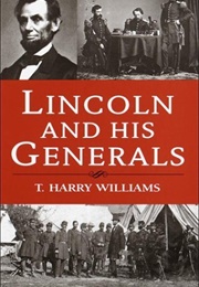 Lincoln and His Generals (T. Harry Williams)