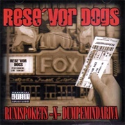 Runispokets-N-Dumpemindariva (Rese'vor Dogs, 2003)
