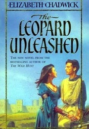 The Leopard Unleashed (Elizabeth Chadwick)