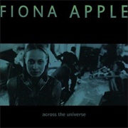 Fiona Apple - "Across the Universe"