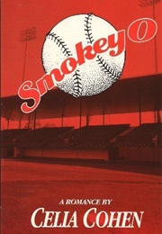 Smokey O.: A Romance (Celia Cohen)