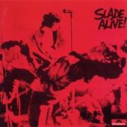 Born to Be Wild- Slade