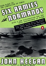 Six Armies in Normandy (Keegan)