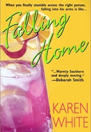 Falling Home (Karen White)