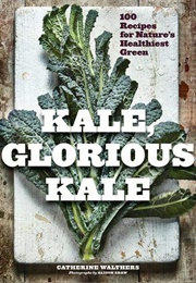 Kale, Glorious Kale (Alison Shaw)