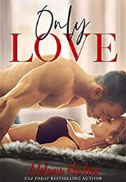 Only Love (Melanie Harlow)