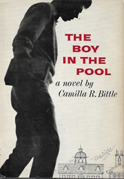 The Boy in the Pool (Camilla R. Bittle)