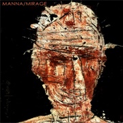 Manna / Mirage - Face