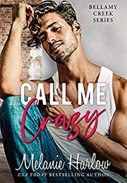 Call Me Crazy (Melanie Harlow)