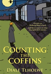 Counting the Coffins (Diale Tlholwe)