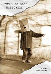 The Last Good Halloween (Giano Cromley)