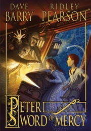 Peter and the Sword of Mercy (Dave Barry & Ridley Pearson)