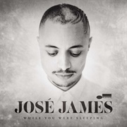While You Were Sleeping (Jose James, 2014)