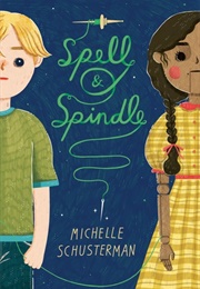 Spell & Spindle (Michelle Schusterman)