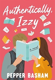 Authentically Izzy (Pepper D. Basham)
