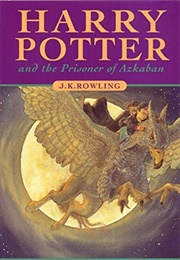 Harry Potter and the Prisoner of Azkaban (J.K. Rowling)