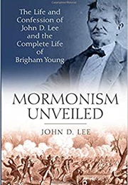 Mormonism Unveiled (John D. Lee)