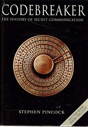 Codebreaker : The History of Secret Communication (Stephen Pincock)