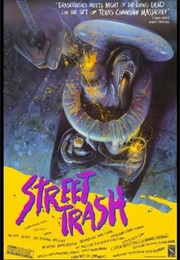 Street Trash (1987)