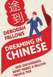 Dreaming in Chinese (Deborah Fallows)