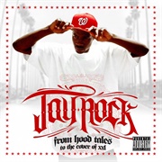 From Hood Tales to the Cover of XXL (Jay Rock, 2010)