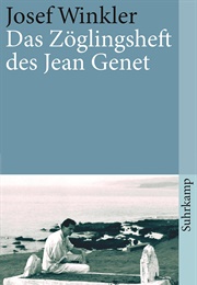 Das Zöglingheft Des Jean Genet (Josef Winkler)