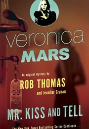 Mr. Kiss and Tell (Rob Thomas)