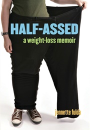 Half-Assed (Jennette Fulda)