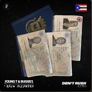 Don't Rush REMIX - Young T & Bugsey Featuring Rauw Alejandro