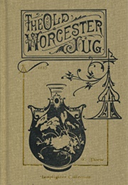 The Old Worcester Jug (E. Thorne)