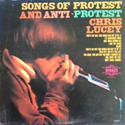 Songs of Protest & Anti-Protest - Chris Lucey
