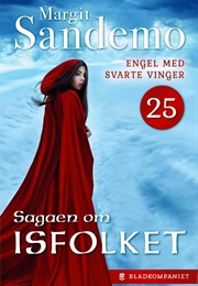 Engel Med Svarte Vinger (Sagaen Om Isfolket, #25) (Margit Sandemo)