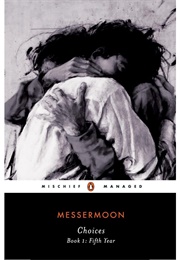 Choices (Messermoon)