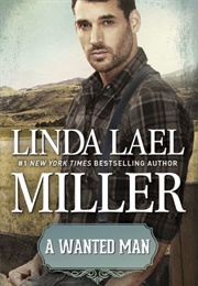 A Wanted Man (Linda Lael Miller)