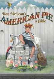 Don McLean's American Pie: A Fable (Meteor 17 Books)